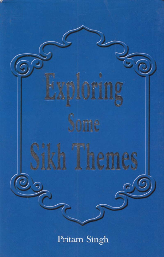Exploring Some Sikh Themes