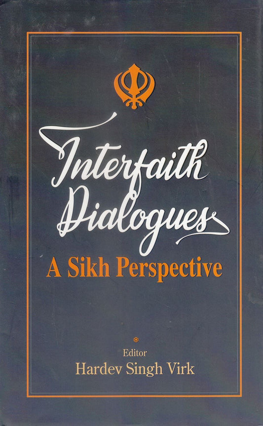 Interfaith Dialogues: A Sikh Perspective